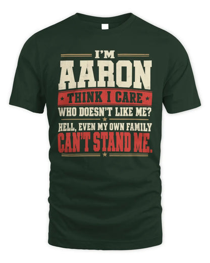 MEGAN-KTL06-H009 I’m [NAME] – Think I Care? Personalized Funny T-Shirt - Unisex Standard T-Shirt - Forest Green