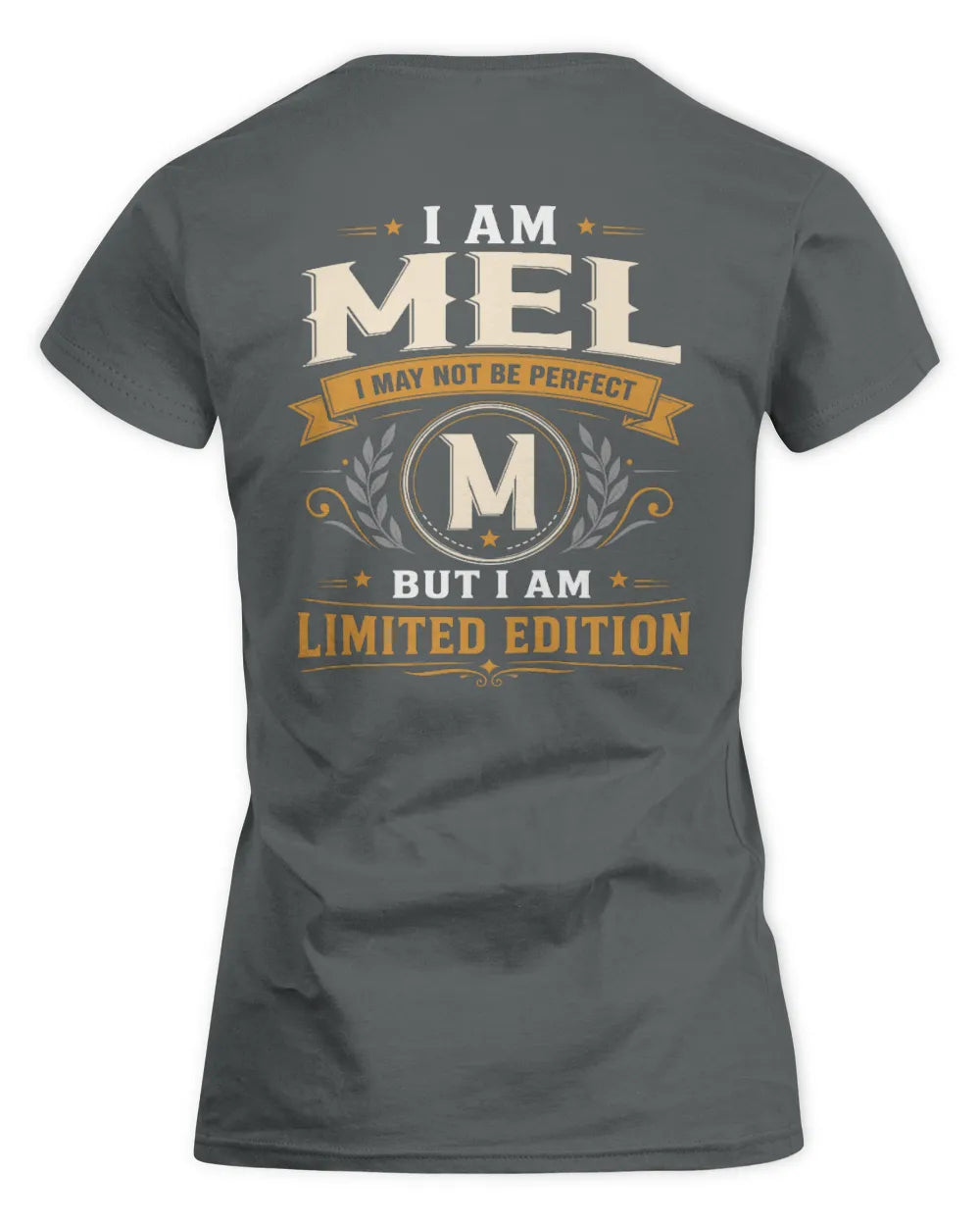 MEL KT88-V9 - Personalized “I Am NAME I May Not Be Perfect, But I Am Limited Edition” - Women's Standard T-Shirt - Charcoal