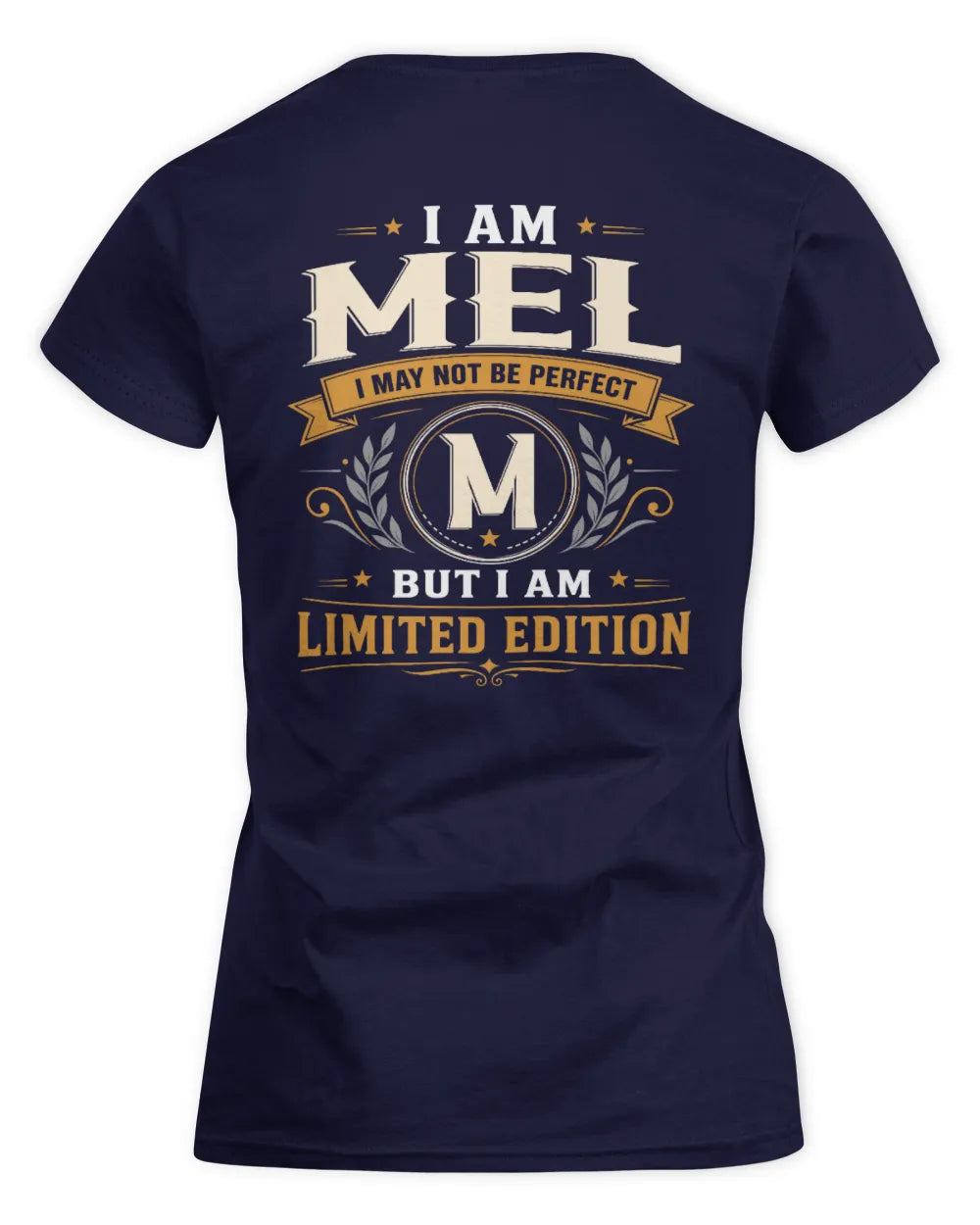 MEL KT88-V9 - Personalized “I Am NAME I May Not Be Perfect, But I Am Limited Edition” - Women's Standard T-Shirt - Navy