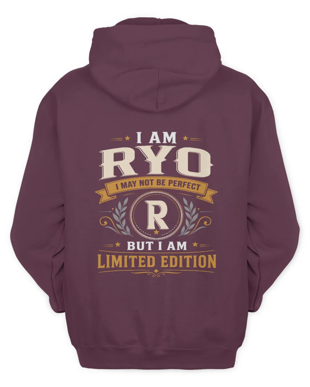 RYO KT88-V9 - Personalized “I Am NAME I May Not Be Perfect, But I Am Limited Edition” - Unisex Hoodie - Maroon