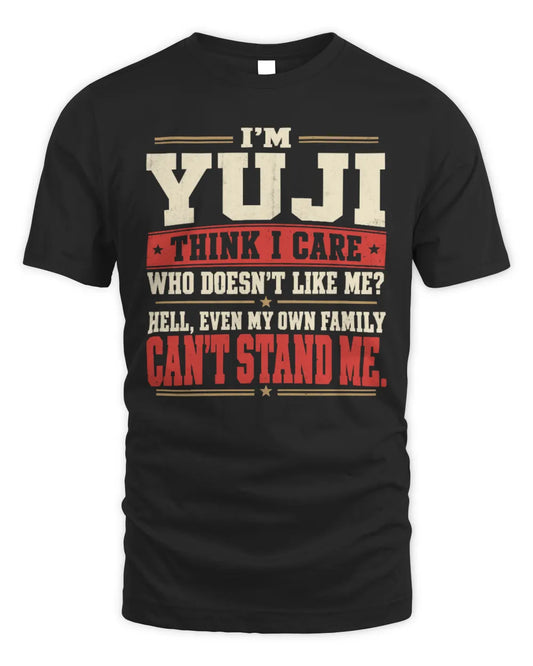 YUJI-KTL06-H009 I’m [NAME] – Think I Care? Personalized Funny T-Shirt - Unisex Standard T-Shirt - Black