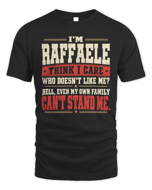 RAFFAELE-KTL06-H009 I’m [NAME] – Think I Care? Personalized Funny T-Shirt - Unisex Standard T-Shirt - Black
