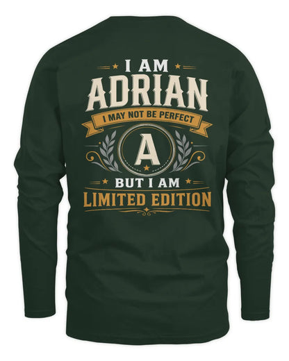 ADRIAN KT88-V9 - Personalized “I Am NAME I May Not Be Perfect, But I Am Limited Edition” - Men's Long Sleeved T-Shirt - Forest Green