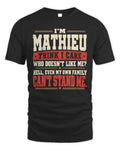 MATHIEU-KTL06-H009 I’m [NAME] – Think I Care? Personalized Funny T-Shirt
