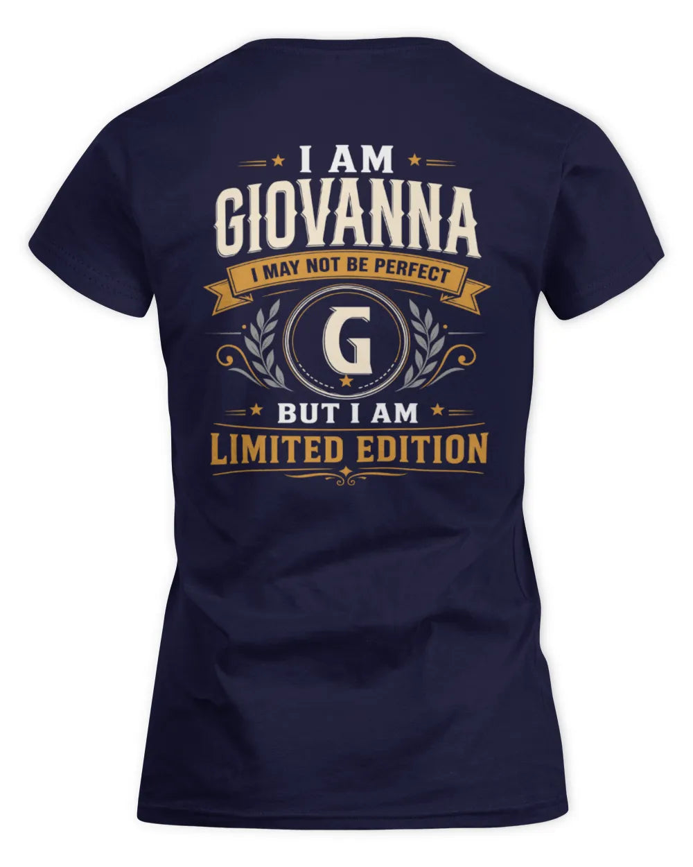 GIOVANNA KT88-V9 - Personalized “I Am NAME I May Not Be Perfect, But I Am Limited Edition” - Women's Standard T-Shirt - Navy