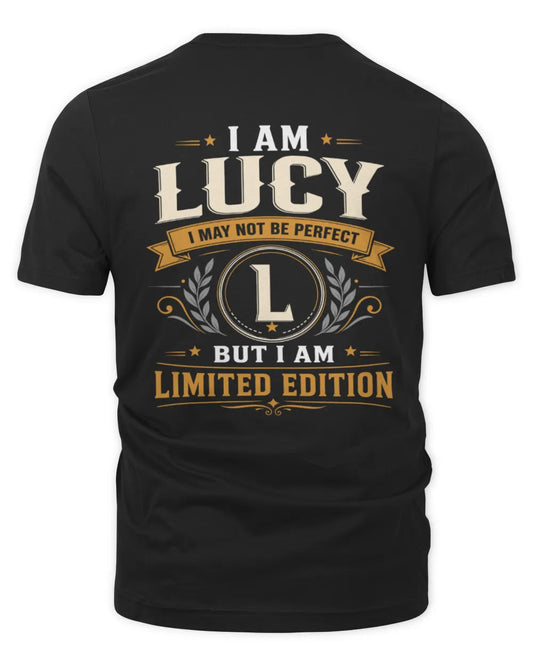 LUCY KT88-V9 - Personalized “I Am NAME I May Not Be Perfect, But I Am Limited Edition” - Unisex Premium T-Shirt - Black