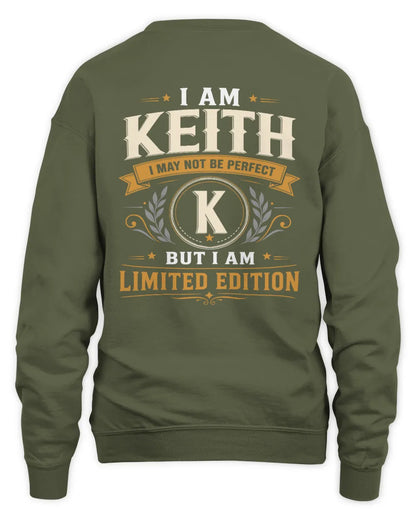 KEITH KT88-V9 - Personalized “I Am NAME I May Not Be Perfect, But I Am Limited Edition” - Unisex Sweatshirt - Military Green