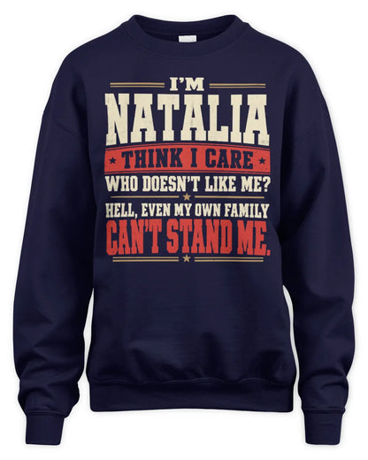 NATALIA-KTL06-H009 I’m [NAME] – Think I Care? Personalized Funny T-Shirt - Unisex Sweatshirt - Navy