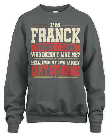 FRANCK-KTL06-H009 I’m [NAME] – Think I Care? Personalized Funny T-Shirt - Unisex Sweatshirt - Charcoal