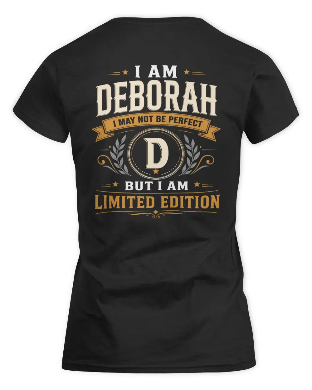 DEBORAH KT88-V9 - Personalized “I Am NAME I May Not Be Perfect, But I Am Limited Edition” - Women's Standard T-Shirt - Black