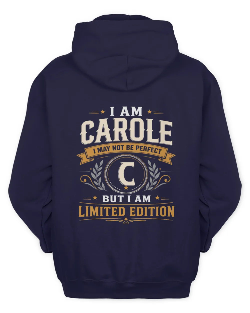 CAROLE KT88-V9 - Personalized “I Am NAME I May Not Be Perfect, But I Am Limited Edition” - Unisex Hoodie - Navy
