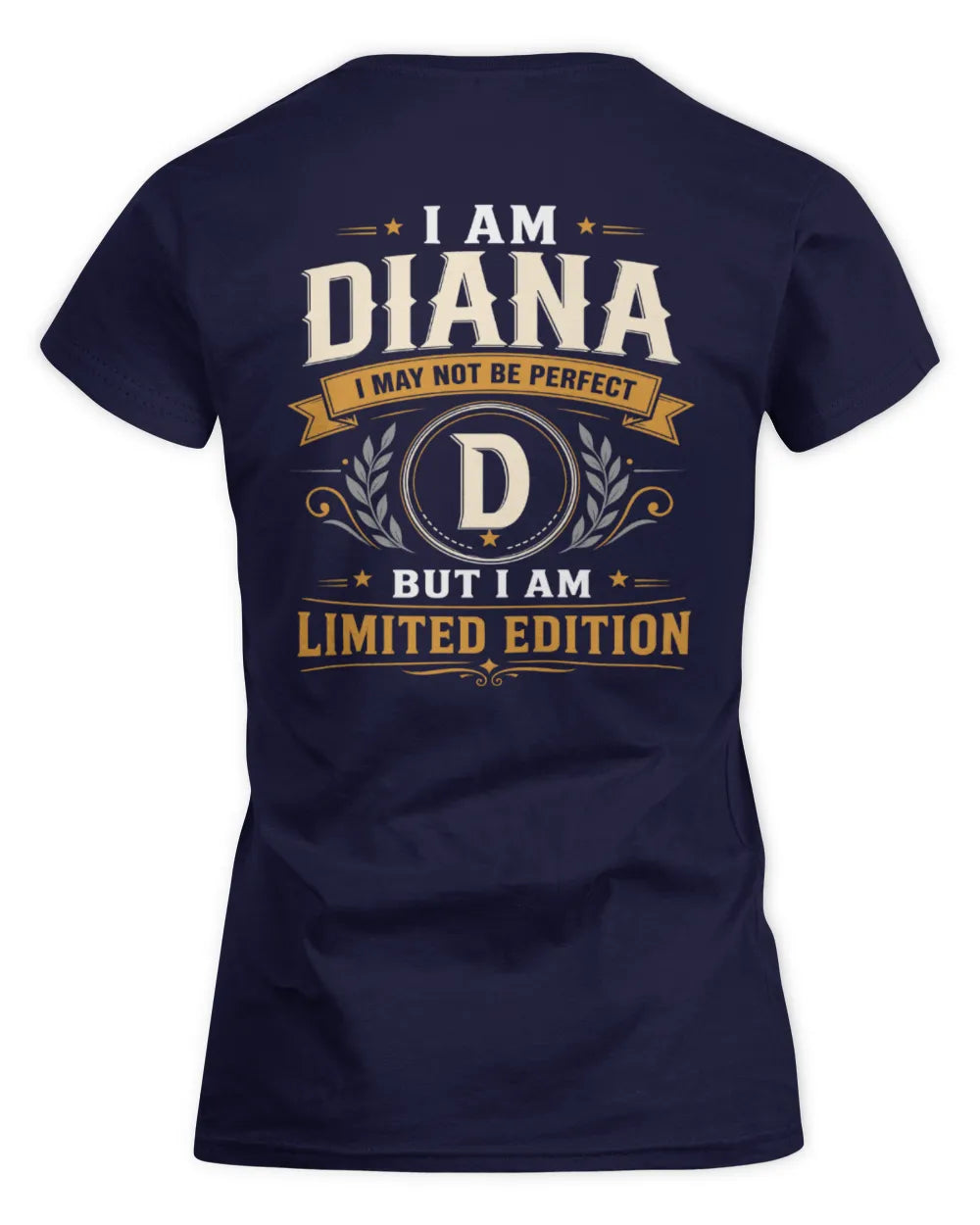 DIANA KT88-V9 - Personalized “I Am NAME I May Not Be Perfect, But I Am Limited Edition” - Women's Standard T-Shirt - Navy