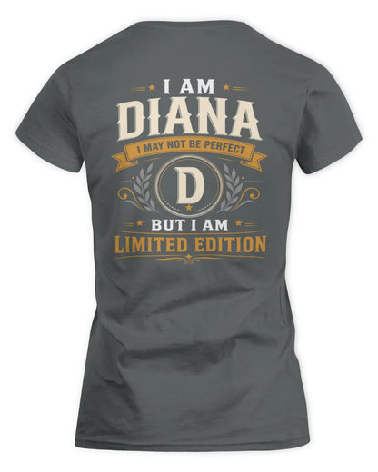 DIANA KT88-V9 - Personalized “I Am NAME I May Not Be Perfect, But I Am Limited Edition” - Women's Standard T-Shirt - Charcoal
