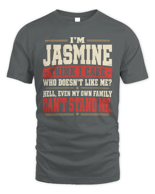 JASMINE-KTL06-H009 I’m [NAME] – Think I Care? Personalized Funny T-Shirt - Unisex Standard T-Shirt - Charcoal