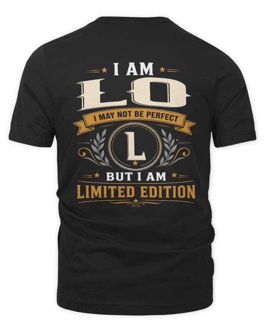 LO KT88-V9 - Personalized “I Am NAME I May Not Be Perfect, But I Am Limited Edition” - Unisex Premium T-Shirt - Black