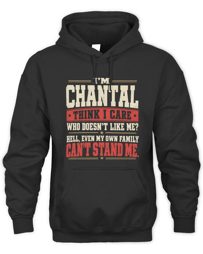 CHANTAL-KTL06-H009 I’m [NAME] – Think I Care? Personalized Funny T-Shirt - Unisex Hoodie - Black