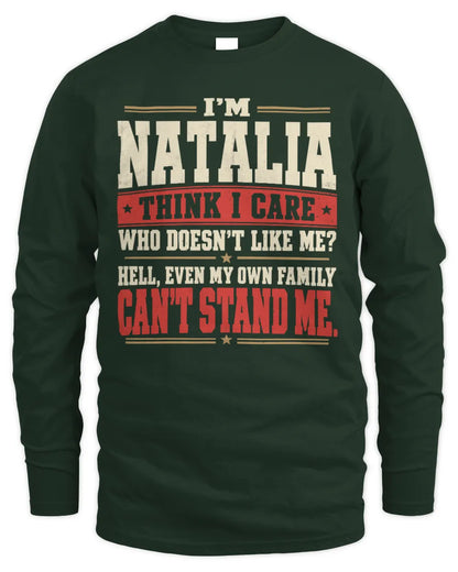NATALIA-KTL06-H009 I’m [NAME] – Think I Care? Personalized Funny T-Shirt - Men's Long Sleeved T-Shirt - Forest Green