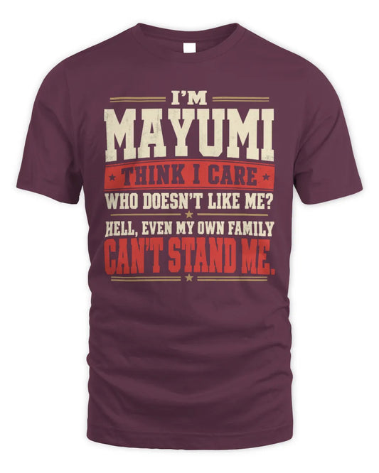 MAYUMI-KTL06-H009 I’m [NAME] – Think I Care? Personalized Funny T-Shirt - Unisex Standard T-Shirt - Maroon
