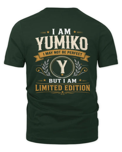 YUMIKO KT88-V9 - Personalized “I Am NAME I May Not Be Perfect, But I Am Limited Edition” - Unisex Premium T-Shirt - Forest Green