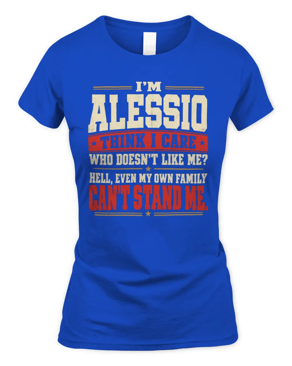 ALESSIO-KTL06-H009 I’m [NAME] – Think I Care? Personalized Funny T-Shirt - Women's Standard T-Shirt - Royal