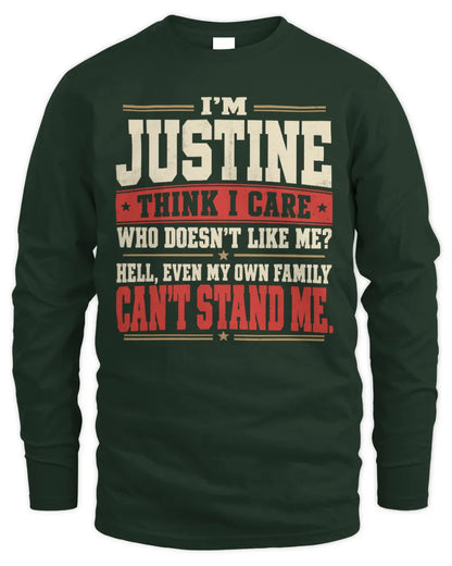 JUSTINE-KTL06-H009 I’m [NAME] – Think I Care? Personalized Funny T-Shirt - Men's Long Sleeved T-Shirt - Forest Green