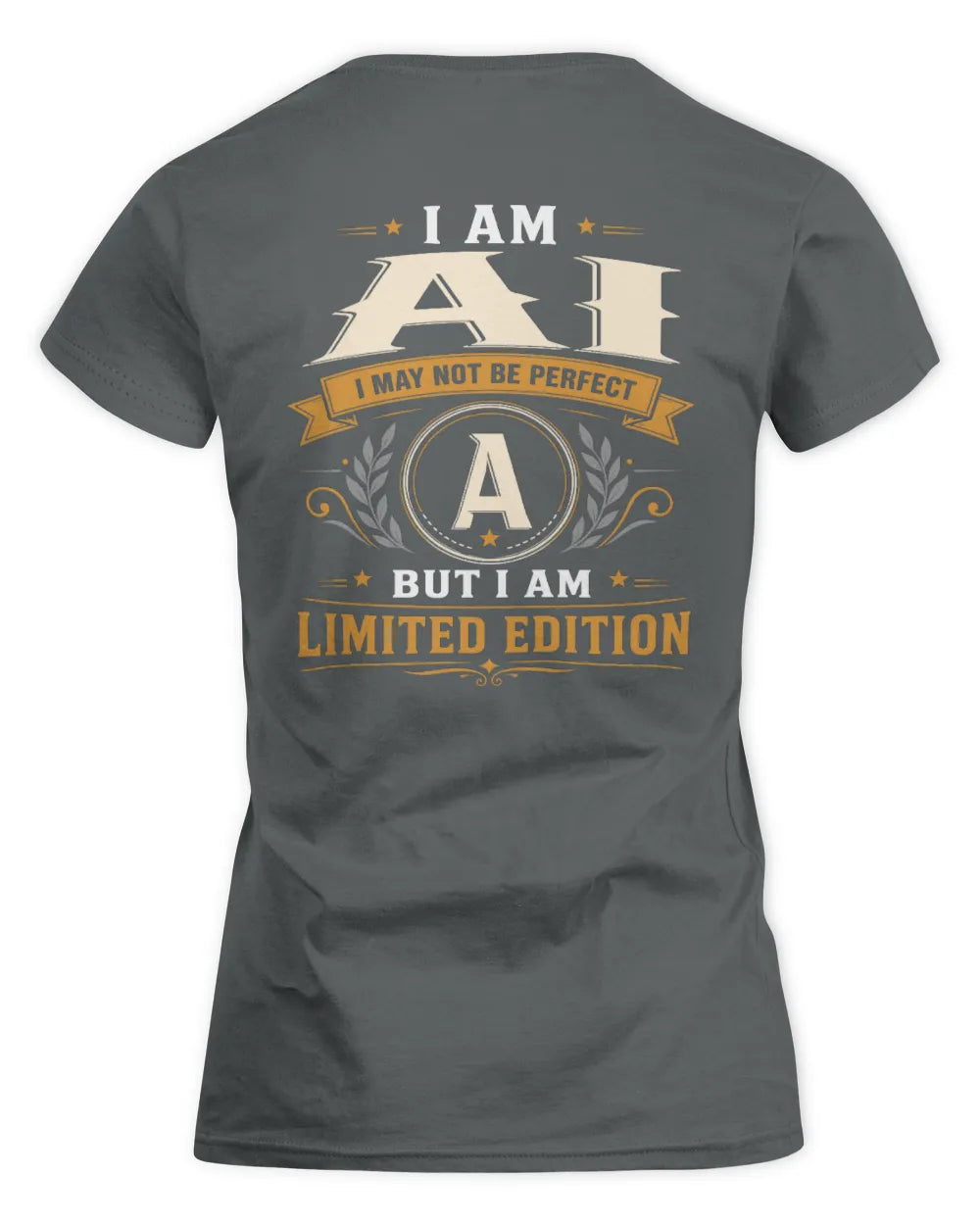 AI KT88-V9 - Personalized “I Am NAME I May Not Be Perfect, But I Am Limited Edition” - Women's Standard T-Shirt - Charcoal