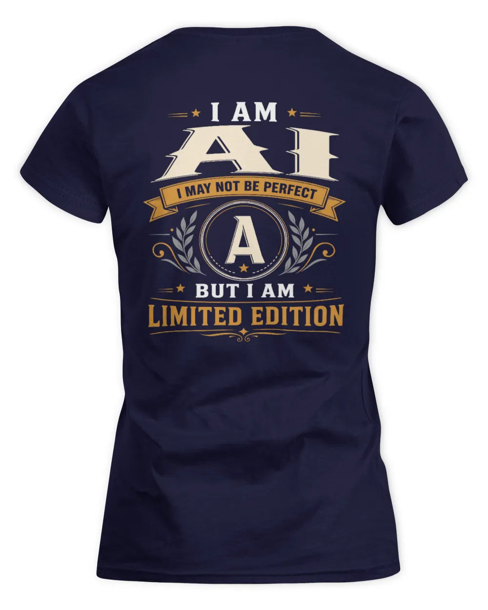 AI KT88-V9 - Personalized “I Am NAME I May Not Be Perfect, But I Am Limited Edition” - Women's Standard T-Shirt - Navy