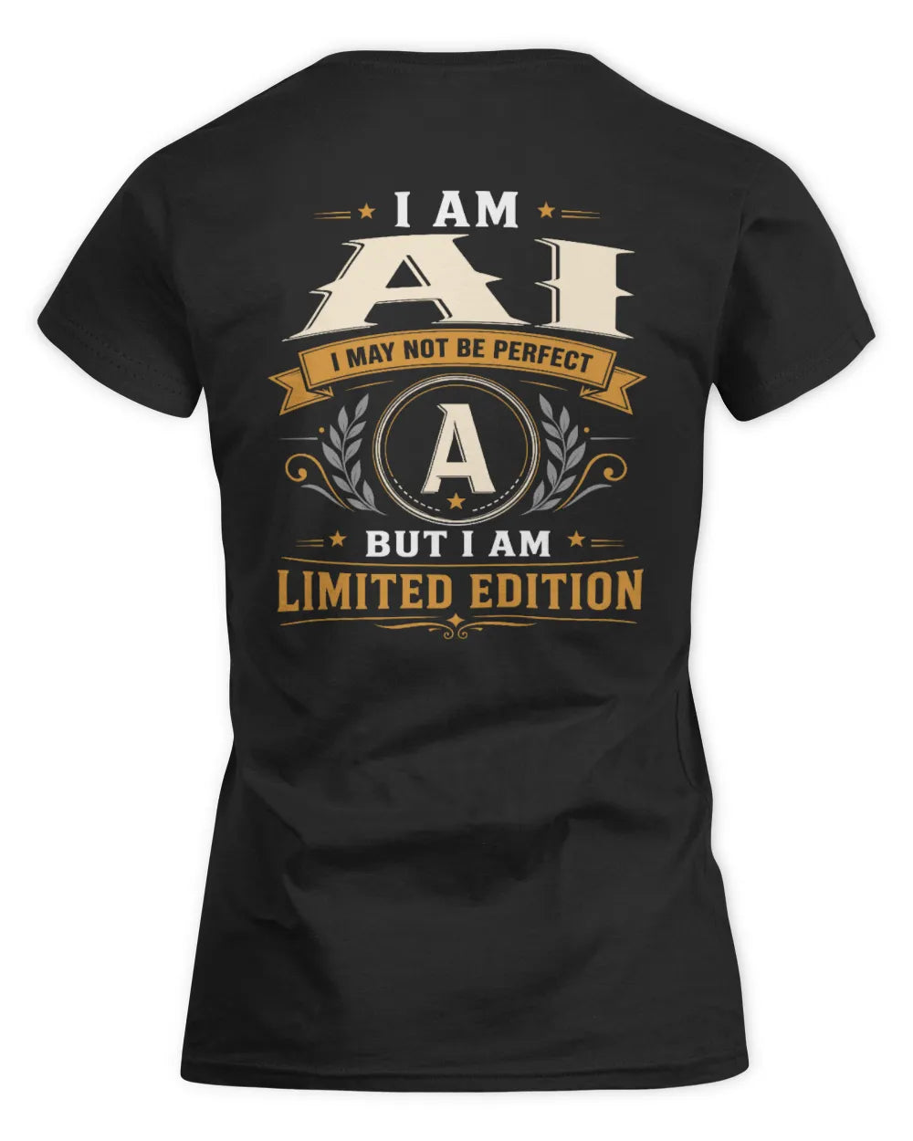 AI KT88-V9 - Personalized “I Am NAME I May Not Be Perfect, But I Am Limited Edition” - Women's Standard T-Shirt - Black