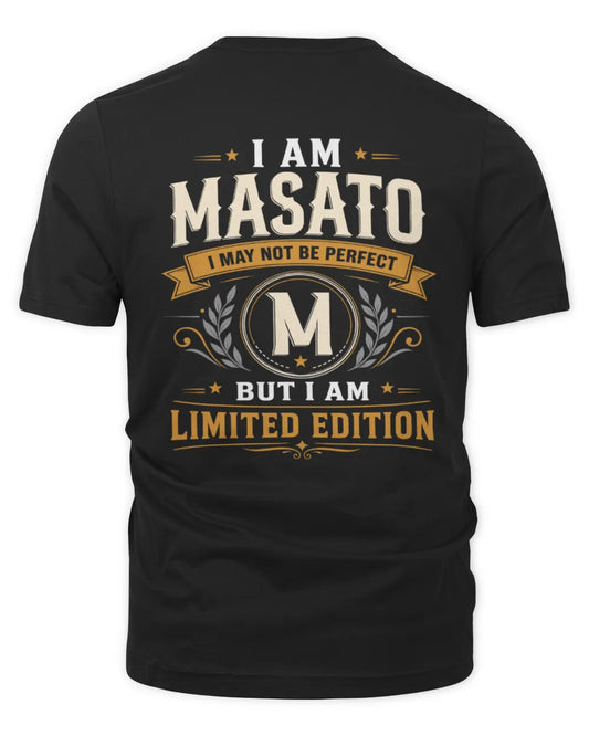 MASATO KT88-V9 - Personalized “I Am NAME I May Not Be Perfect, But I Am Limited Edition” - Unisex Premium T-Shirt - Black