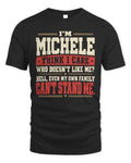 MICHELE-KTL06-H009 I’m [NAME] – Think I Care? Personalized Funny T-Shirt