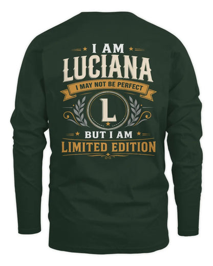 LUCIANA KT88-V9 - Personalized “I Am NAME I May Not Be Perfect, But I Am Limited Edition” - Men's Long Sleeved T-Shirt - Forest Green