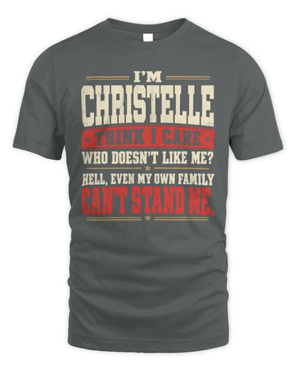 CHRISTELLE-KTL06-H009 I’m [NAME] – Think I Care? Personalized Funny T-Shirt - Unisex Standard T-Shirt - Charcoal