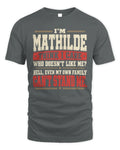 MATHILDE-KTL06-H009 I’m [NAME] – Think I Care? Personalized Funny T-Shirt