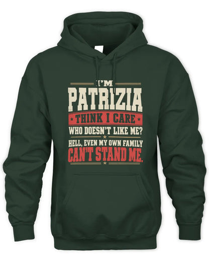 PATRIZIA-KTL06-H009 I’m [NAME] – Think I Care? Personalized Funny T-Shirt - Unisex Hoodie - Forest Green