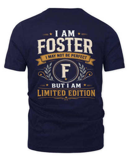 FOSTER KT88-V9 - Personalized “I Am NAME I May Not Be Perfect, But I Am Limited Edition” - Unisex Premium T-Shirt - Navy