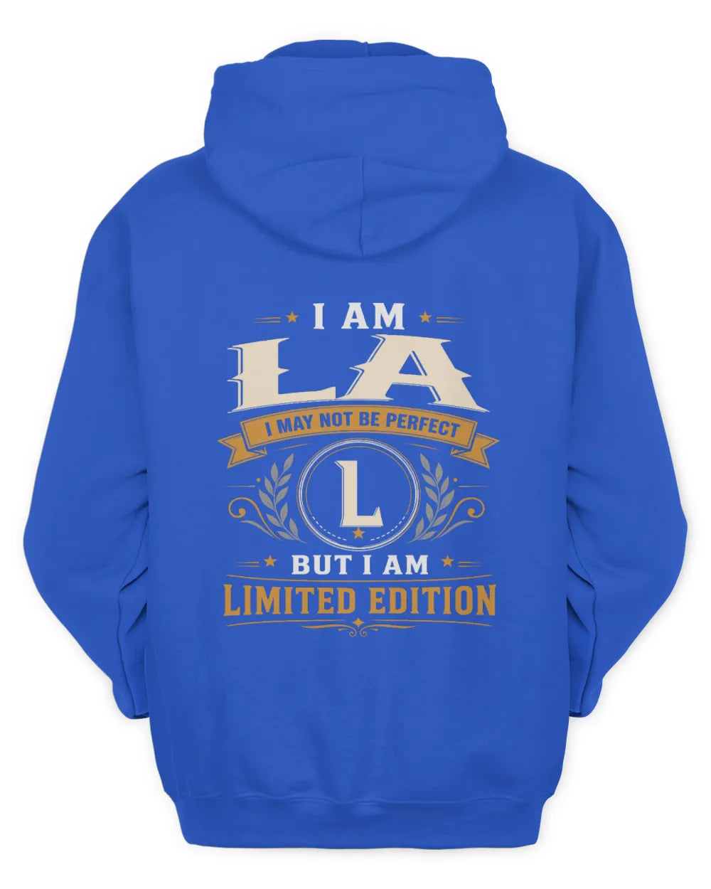 LA KT88-V9 - Personalized “I Am NAME I May Not Be Perfect, But I Am Limited Edition” - Unisex Hoodie - Royal