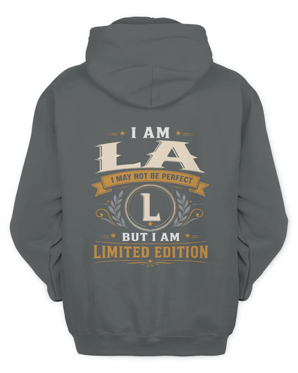 LA KT88-V9 - Personalized “I Am NAME I May Not Be Perfect, But I Am Limited Edition” - Unisex Hoodie - Charcoal