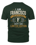 FRANCISCO KT88-V9 - Personalized “I Am NAME I May Not Be Perfect, But I Am Limited Edition”