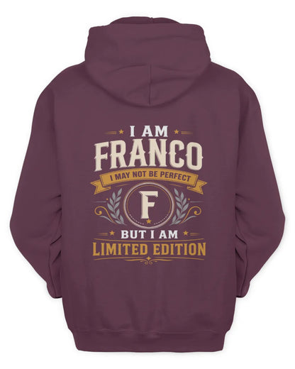 FRANCO KT88-V9 - Personalized “I Am NAME I May Not Be Perfect, But I Am Limited Edition” - Unisex Hoodie - Maroon