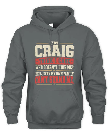 CRAIG-KTL06-H009 I’m [NAME] – Think I Care? Personalized Funny T-Shirt - Unisex Hoodie - Charcoal