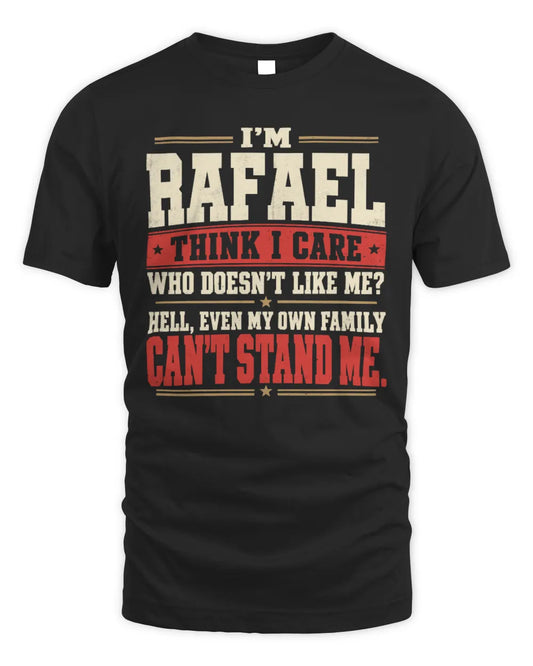 RAFAEL-KTL06-H009 I’m [NAME] – Think I Care? Personalized Funny T-Shirt - Unisex Standard T-Shirt - Black