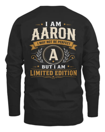 AARON KT88-V9 - Personalized “I Am NAME I May Not Be Perfect, But I Am Limited Edition” - Men's Long Sleeved T-Shirt - Black