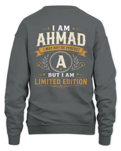 AHMAD KT88-V9 - Personalized “I Am NAME I May Not Be Perfect, But I Am Limited Edition” - Unisex Sweatshirt - Charcoal