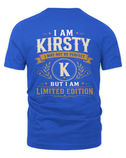 KIRSTY KT88-V9 - Personalized “I Am NAME I May Not Be Perfect, But I Am Limited Edition” - Unisex Premium T-Shirt - Royal