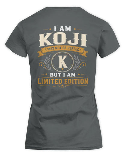 KOJI KT88-V9 - Personalized “I Am NAME I May Not Be Perfect, But I Am Limited Edition” - Women's Standard T-Shirt - Charcoal