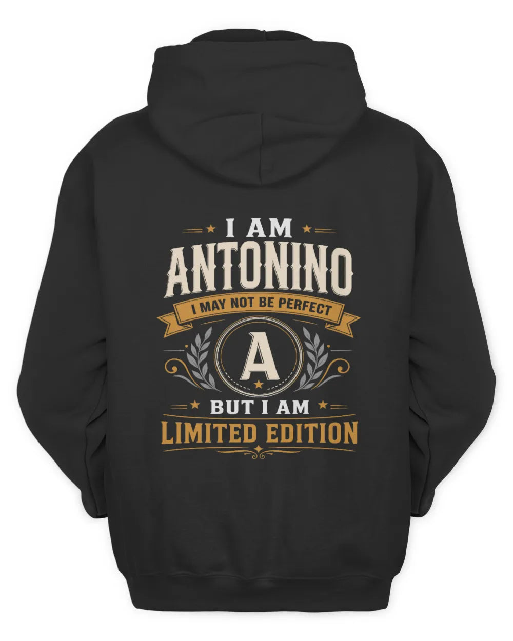 ANTONINO KT88-V9 - Personalized “I Am NAME I May Not Be Perfect, But I Am Limited Edition” - Unisex Hoodie - Black