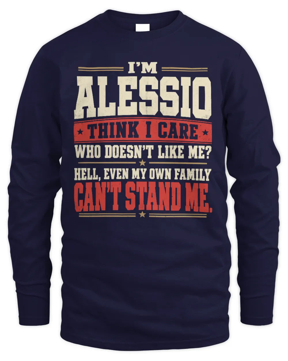 ALESSIO-KTL06-H009 I’m [NAME] – Think I Care? Personalized Funny T-Shirt - Men's Long Sleeved T-Shirt - Navy