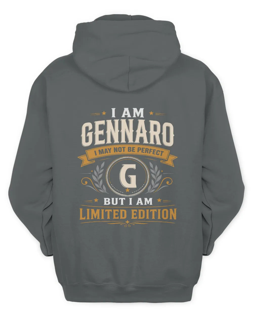 GENNARO KT88-V9 - Personalized “I Am NAME I May Not Be Perfect, But I Am Limited Edition” - Unisex Hoodie - Charcoal