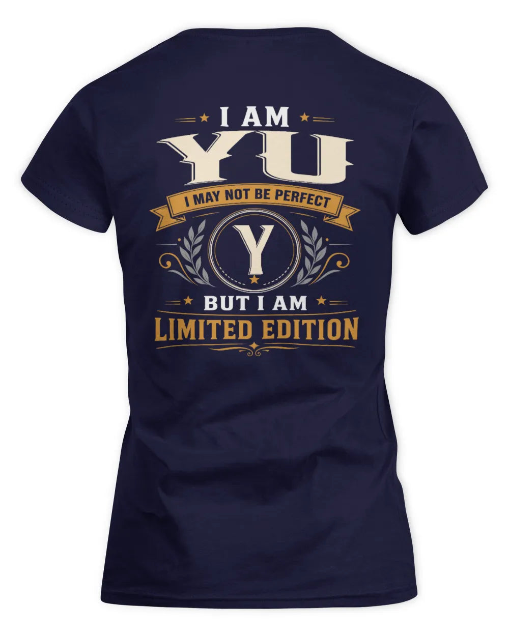YU KT88-V9 - Personalized “I Am NAME I May Not Be Perfect, But I Am Limited Edition” - Women's Standard T-Shirt - Navy