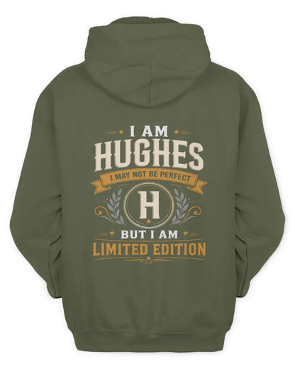 HUGHES KT88-V9 - Personalized “I Am NAME I May Not Be Perfect, But I Am Limited Edition” - Unisex Hoodie - Military Green